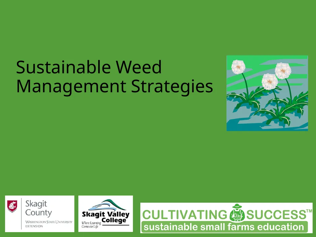 Sustainable Weed Management Strategies Know your - slide 1 of 20