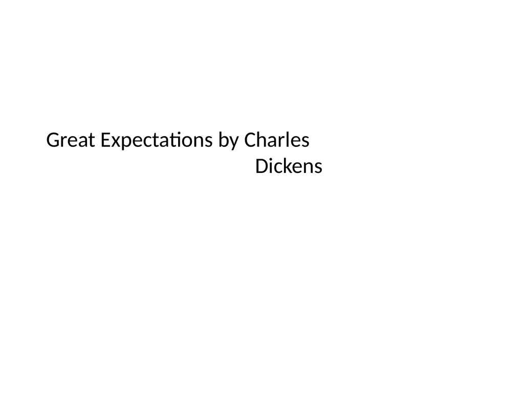 Great Expectations by Charles Dickens About the - slide 1 of 5