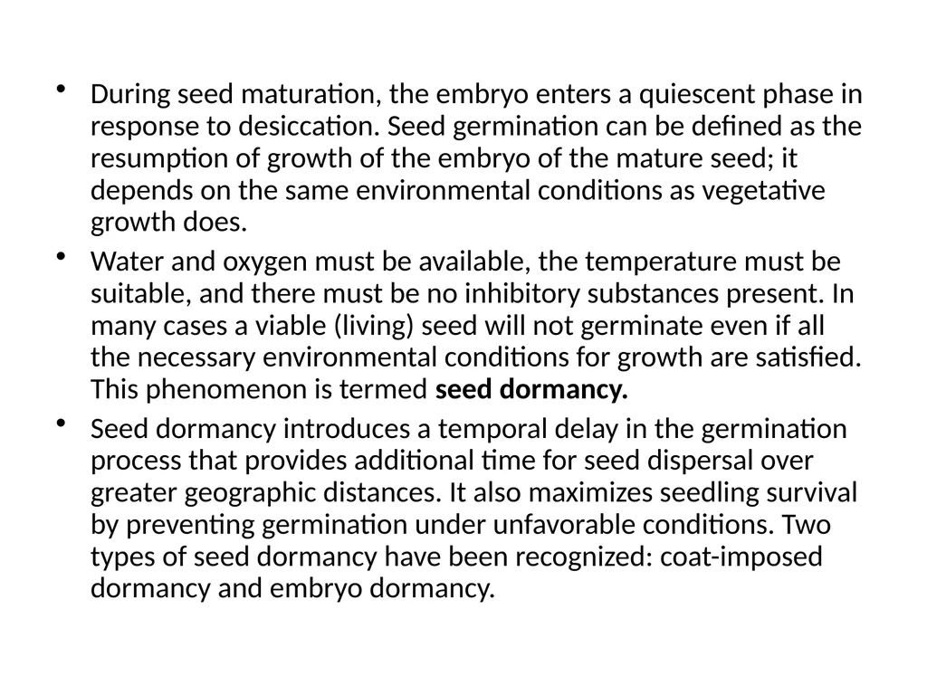 Seed Dormancy Seed is fertilized ovule which - slide 6 of 31