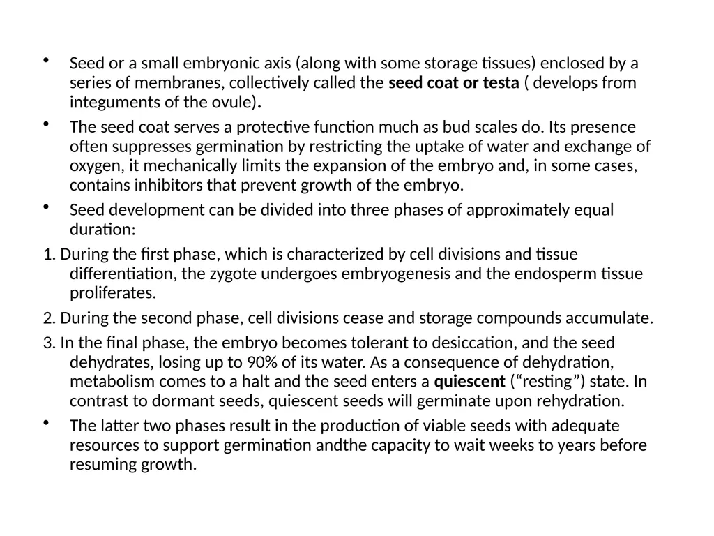 Seed Dormancy Seed is fertilized ovule which - slide 5 of 31