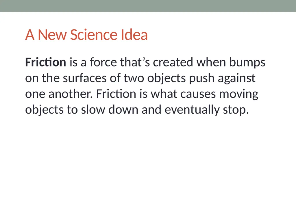 Forces Lesson 4B What Force Makes a Moving Object - slide 5 of 9