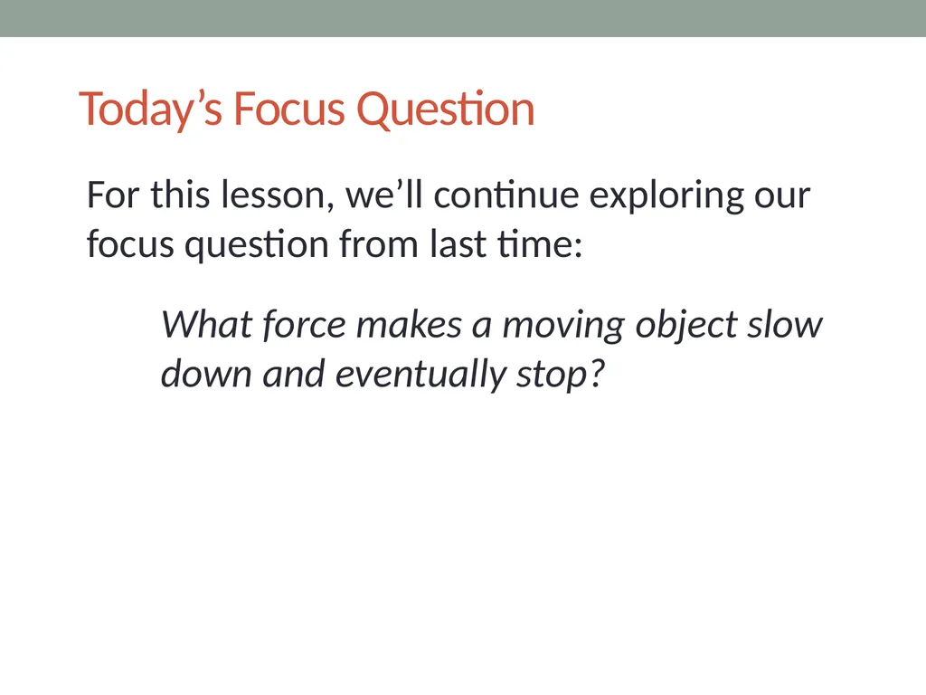 Forces Lesson 4B What Force Makes a Moving Object - slide 4 of 9