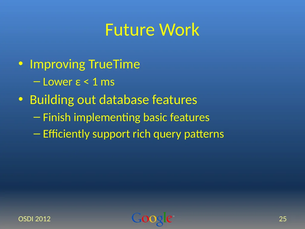 Spanner: Google’s Globally-Distributed Database - slide 25 of 27