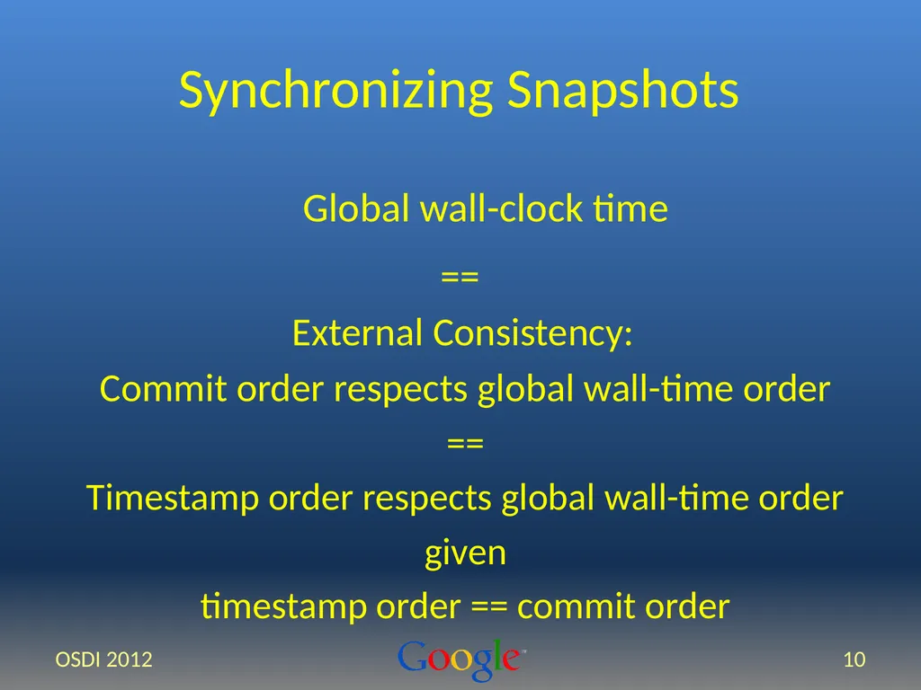 Spanner: Google’s Globally-Distributed Database - slide 10 of 27