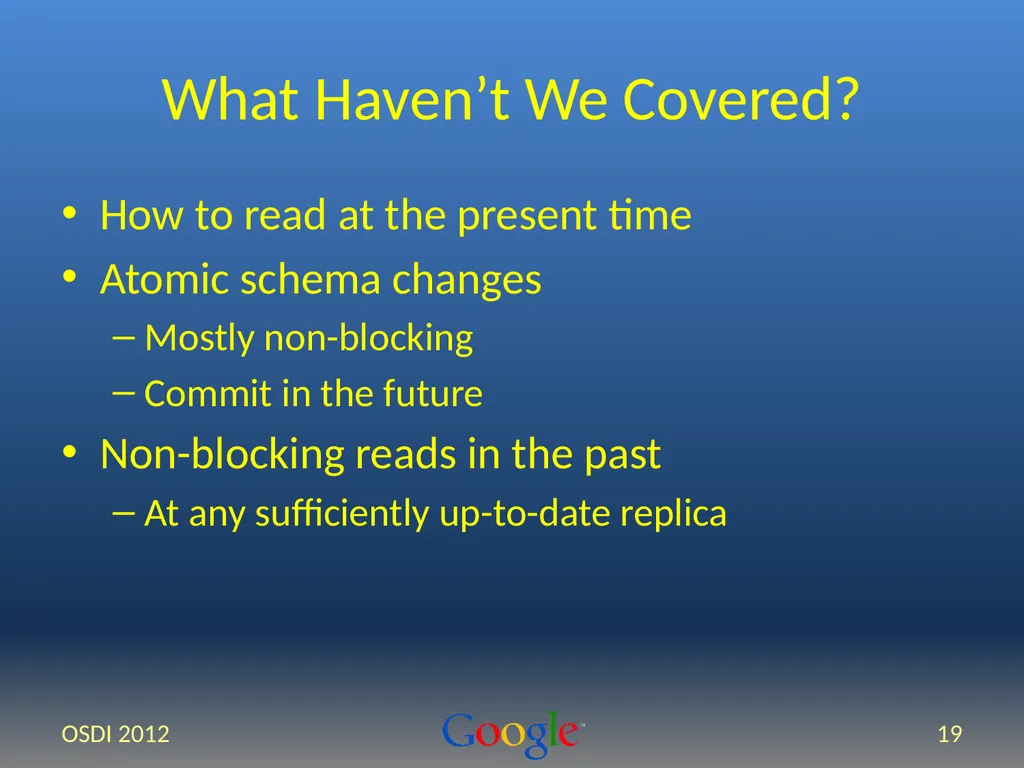 Spanner: Google’s Globally-Distributed Database - slide 19 of 27