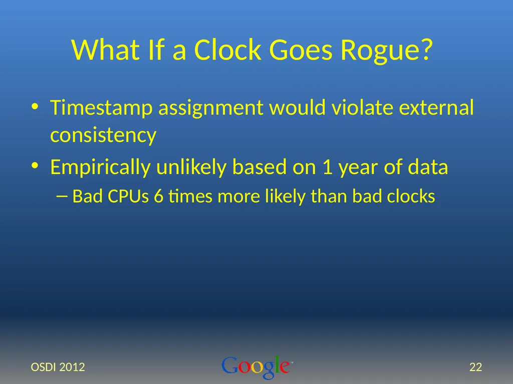 Spanner: Google’s Globally-Distributed Database - slide 22 of 27