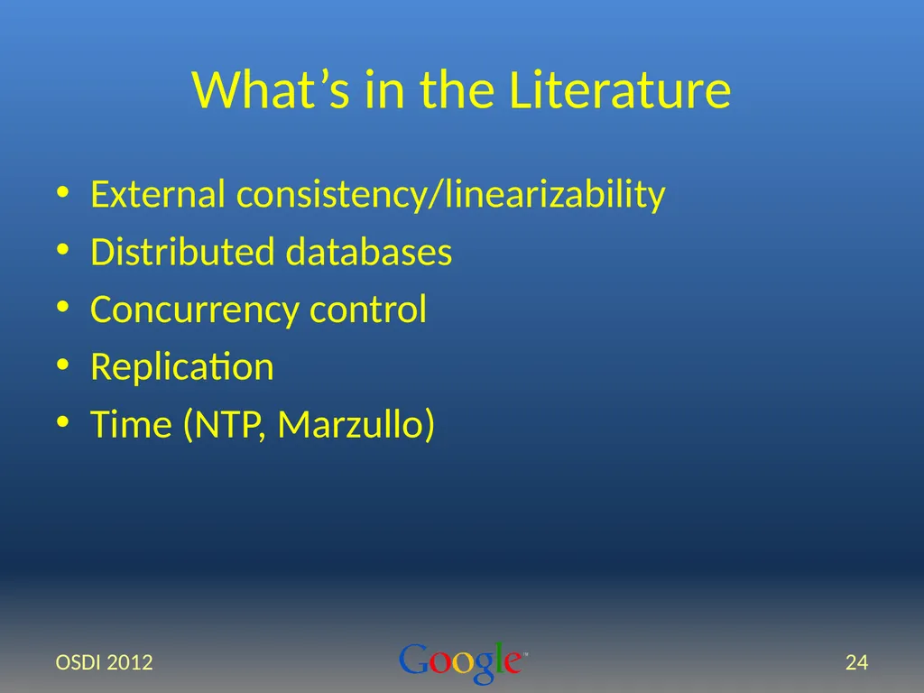 Spanner: Google’s Globally-Distributed Database - slide 24 of 27