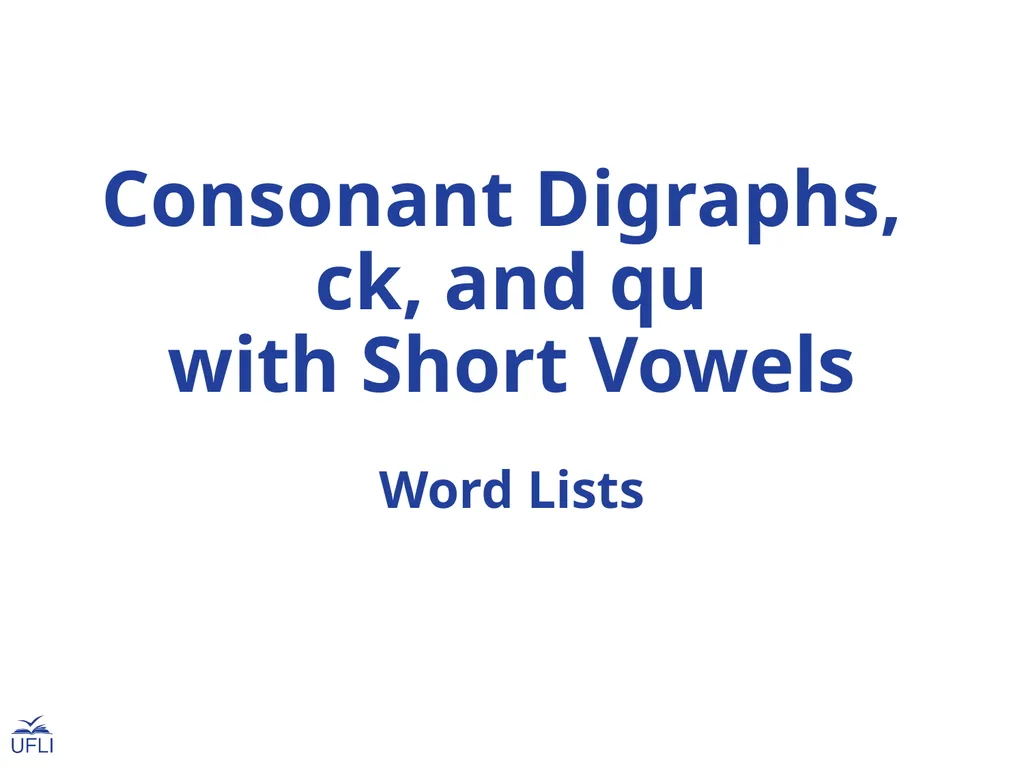 Consonant Digraphs, ck, and qu with Short Vowels - slide 1 of 22
