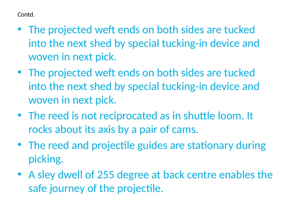 FABRIC MANUFACTURE-lll Weft insertion by - slide 7 of 13