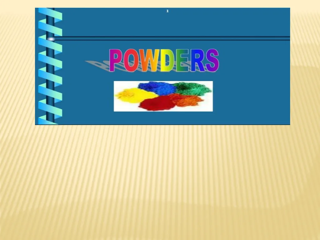 A powder can be defined as subdivided solids (drug - slide 1 of 25