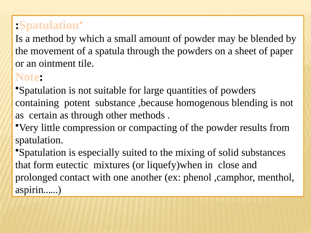 A powder can be defined as subdivided solids (drug - slide 5 of 25