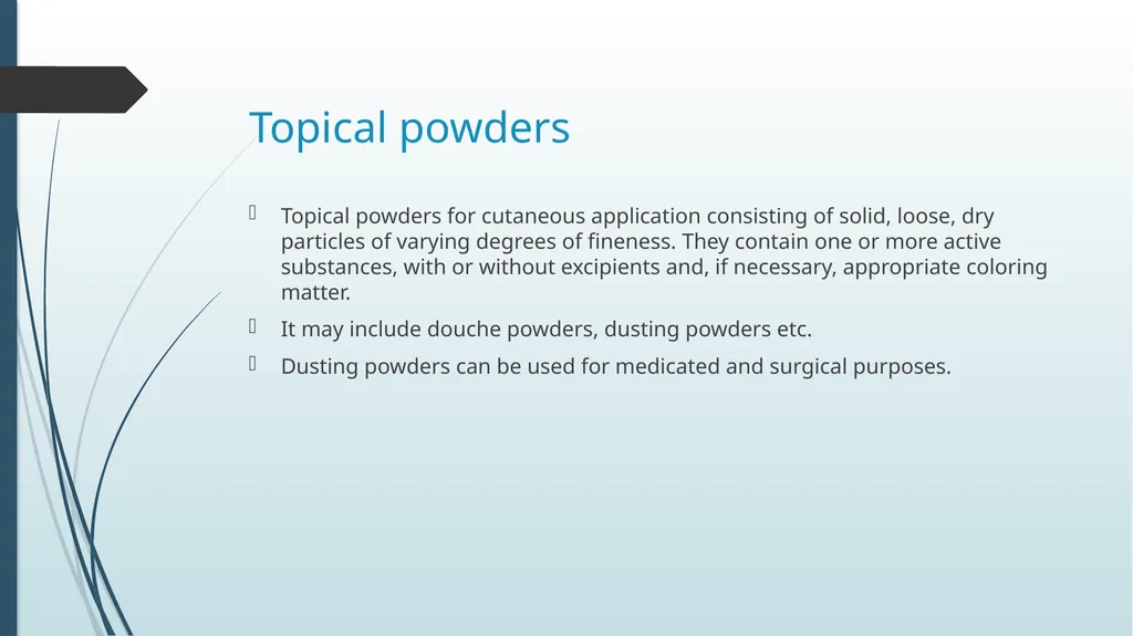 Powders Submitted by: kinza batool Submitted to: - slide 4 of 11