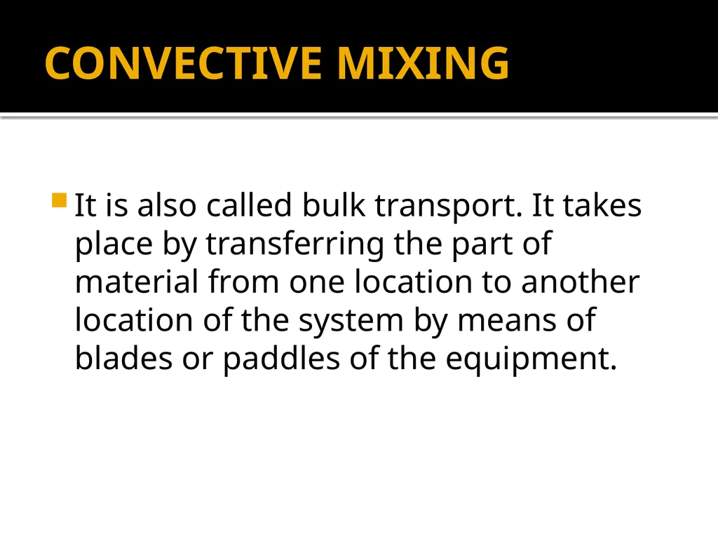 POWDER MIXING solid mixing, mechanism of solid - slide 4 of 20