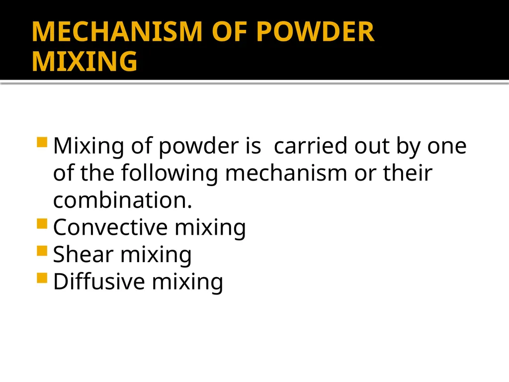 POWDER MIXING solid mixing, mechanism of solid - slide 3 of 20