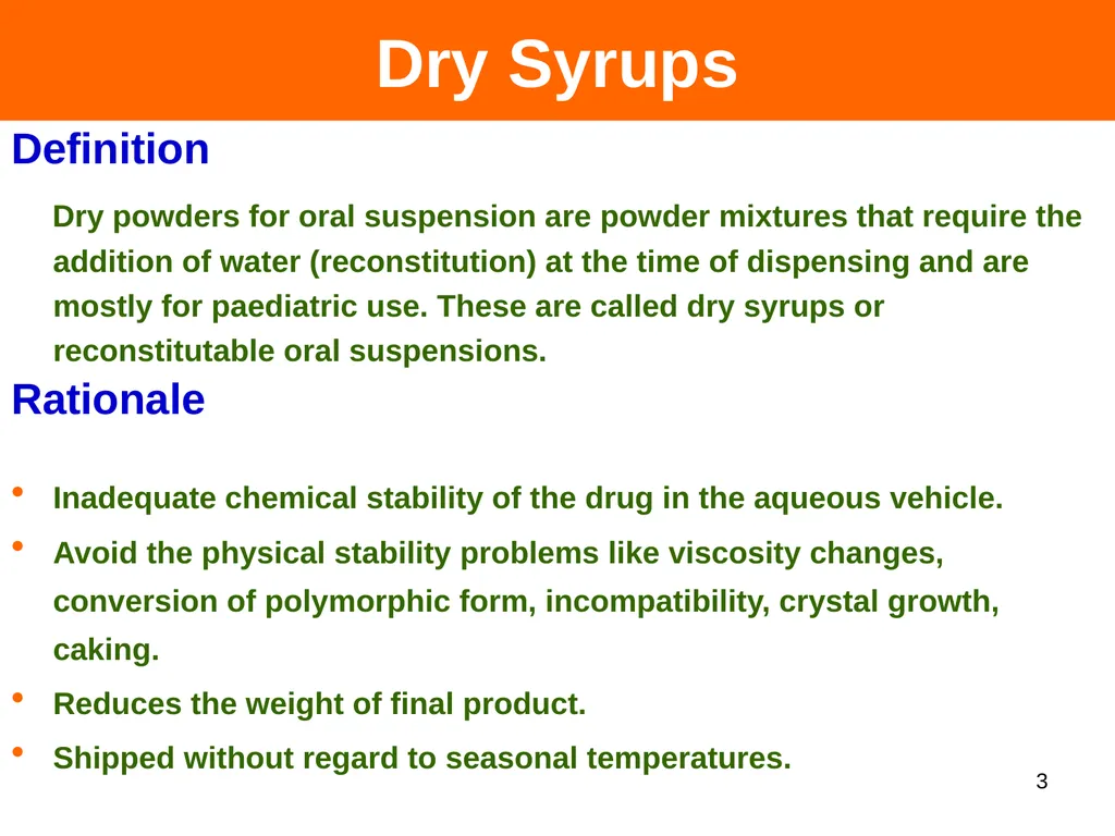 DRY SYRUPS 1 CONTENTS DEFINITION CHARACTERISTICS - slide 3 of 26