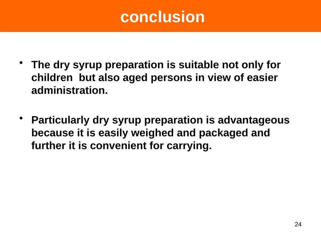 DRY SYRUPS 1 CONTENTS DEFINITION CHARACTERISTICS - slide 24 of 26