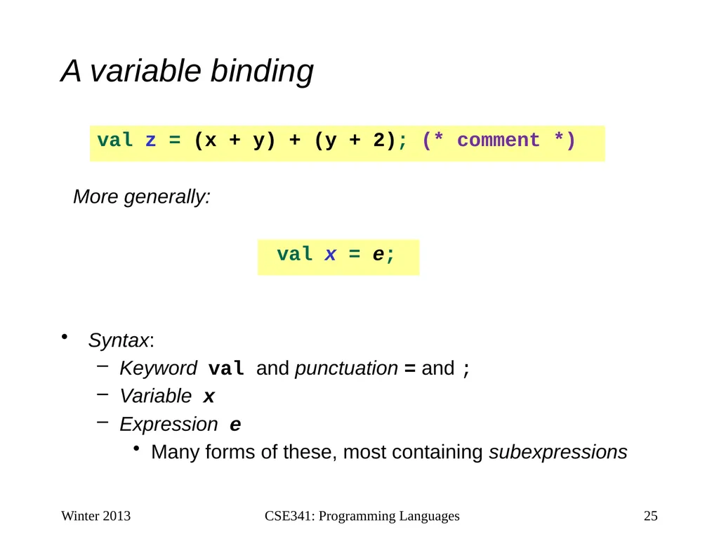 CSE341: Programming Languages Lecture 1 Course - slide 25 of 33