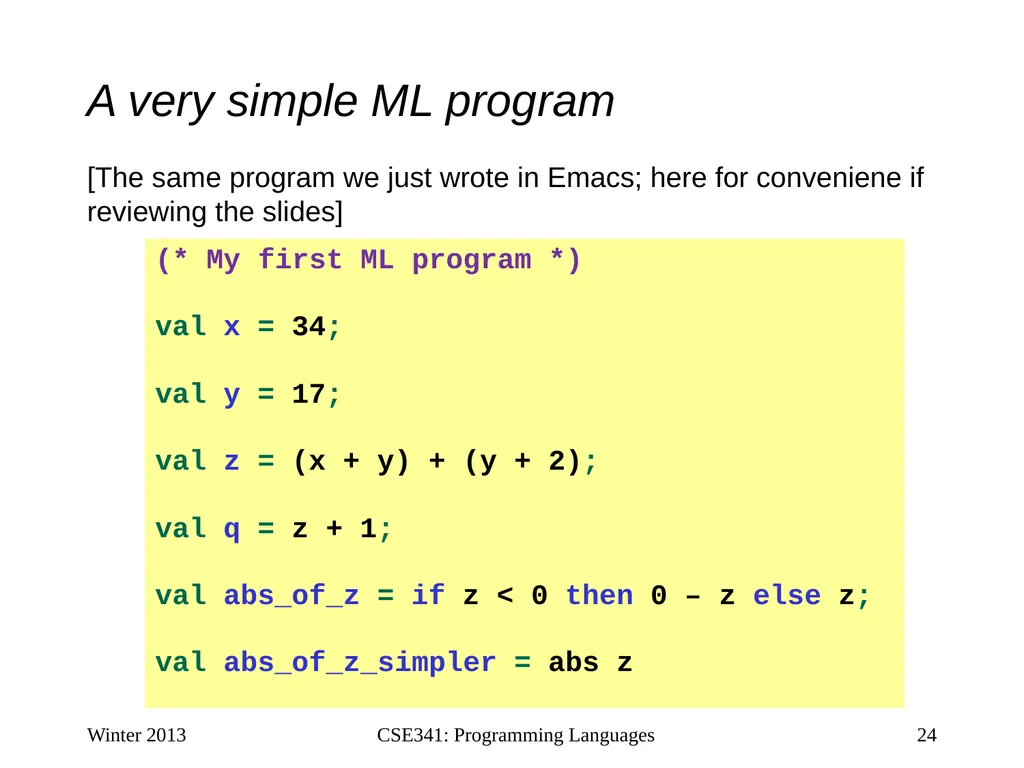 CSE341: Programming Languages Lecture 1 Course - slide 24 of 33