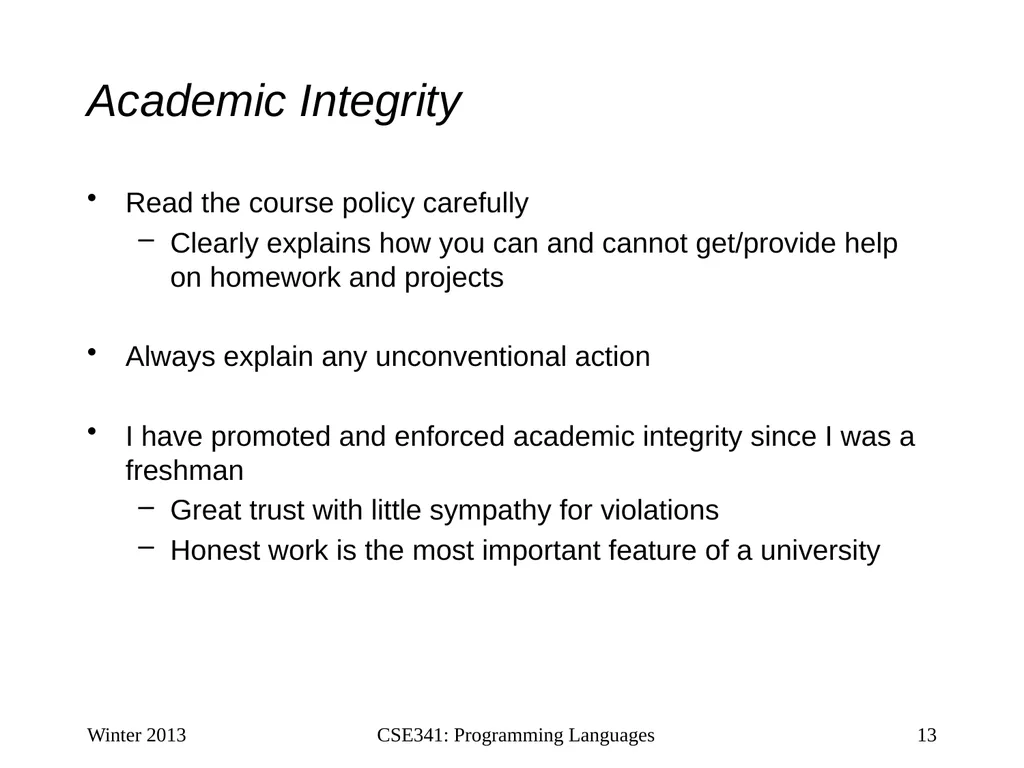 CSE341: Programming Languages Lecture 1 Course - slide 13 of 33
