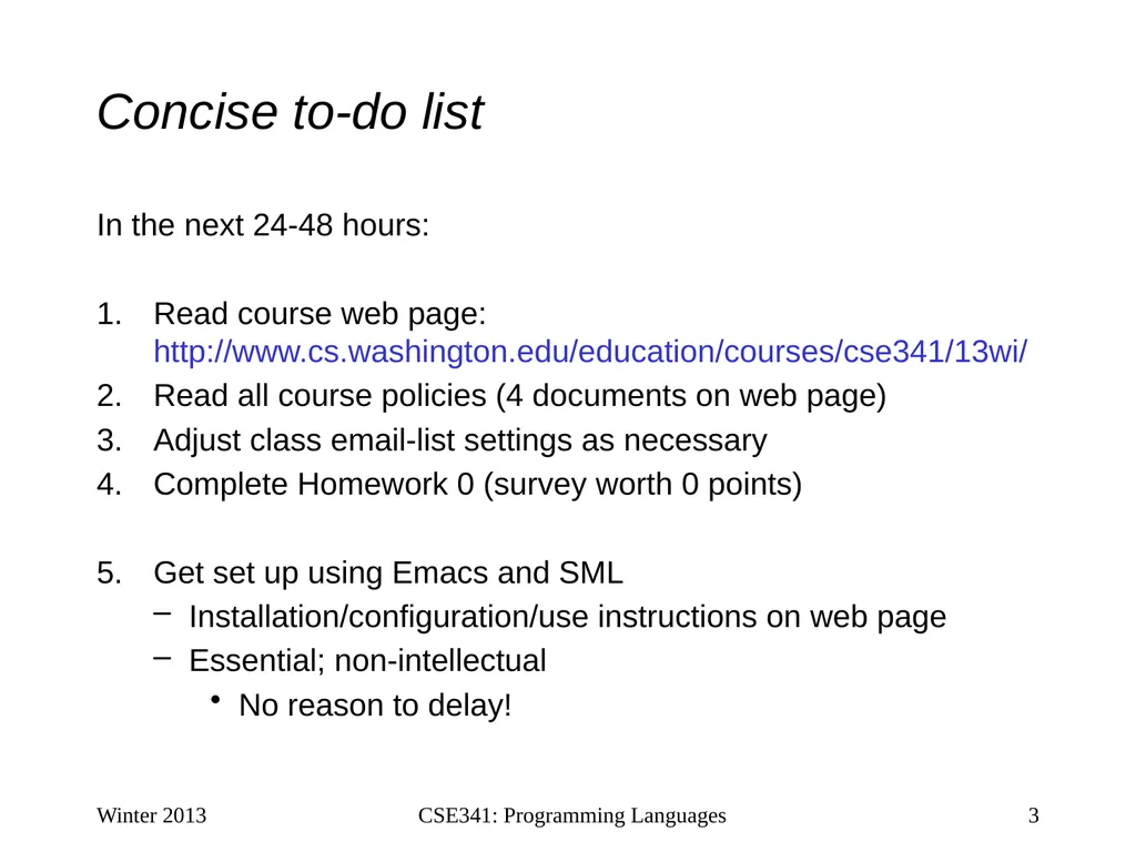 CSE341: Programming Languages Lecture 1 Course - slide 3 of 33