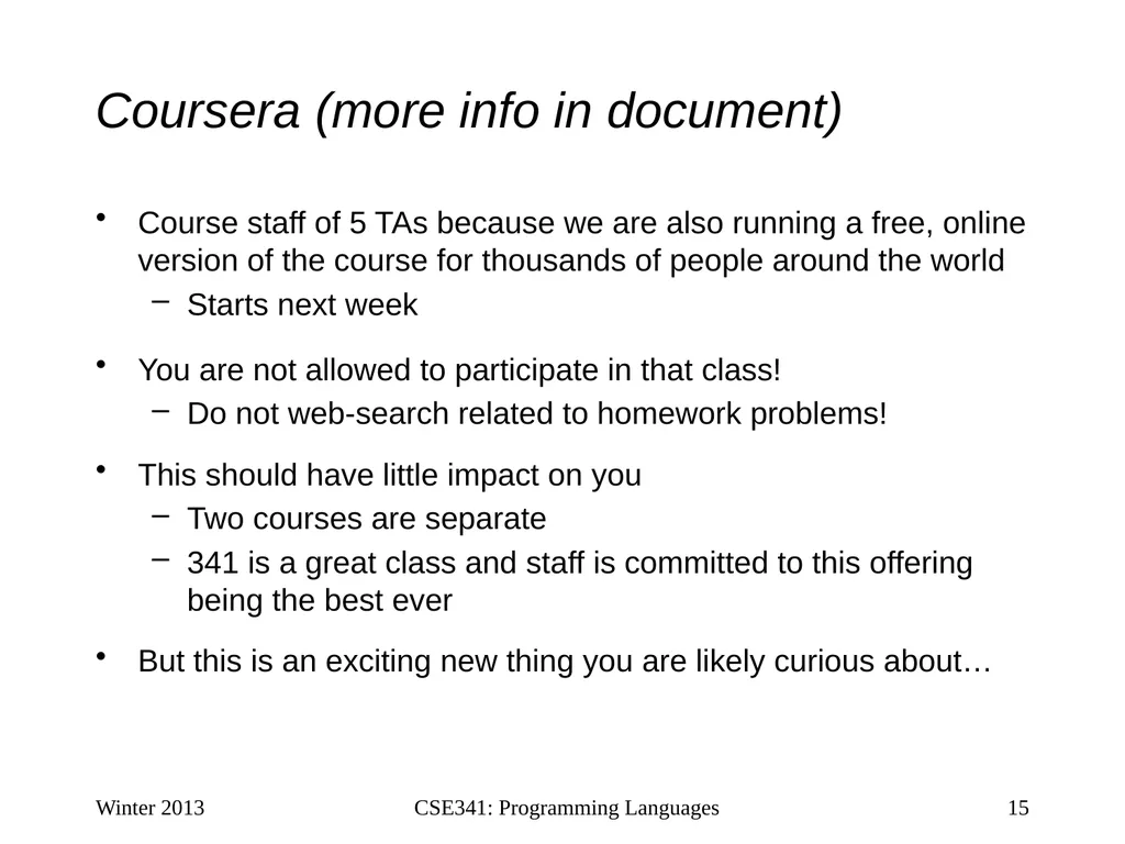 CSE341: Programming Languages Lecture 1 Course - slide 15 of 33