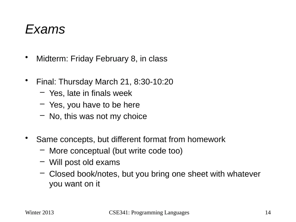 CSE341: Programming Languages Lecture 1 Course - slide 14 of 33