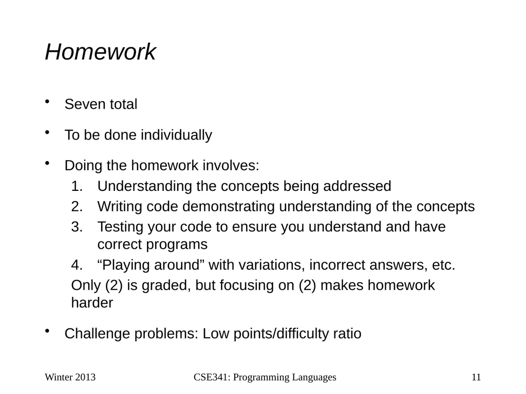 CSE341: Programming Languages Lecture 1 Course - slide 11 of 33