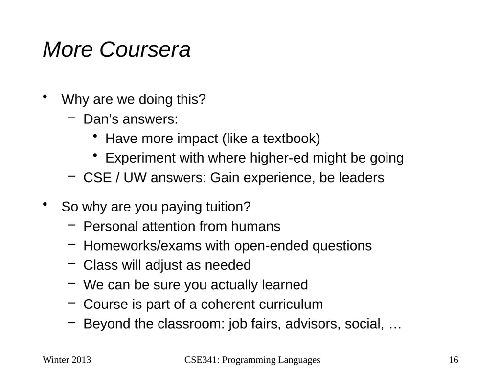 CSE341: Programming Languages Lecture 1 Course - slide 16 of 33