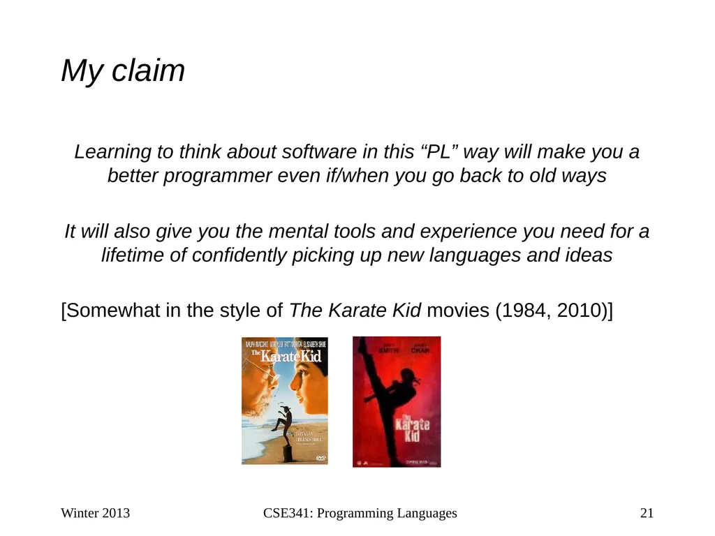 CSE341: Programming Languages Lecture 1 Course - slide 21 of 33