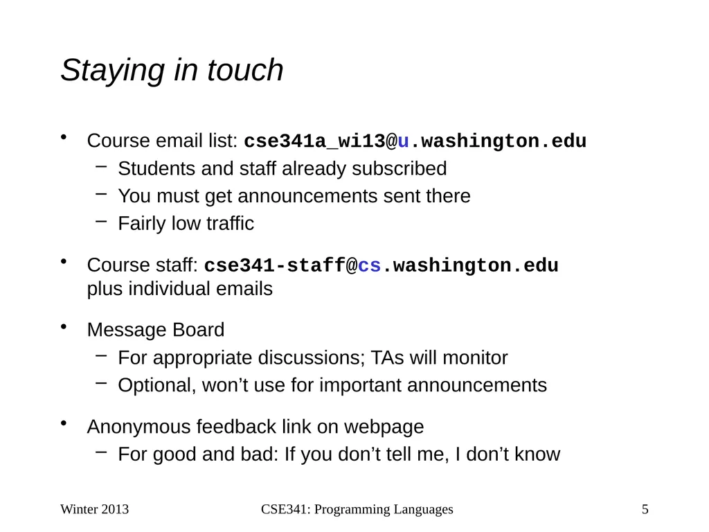 CSE341: Programming Languages Lecture 1 Course - slide 5 of 33