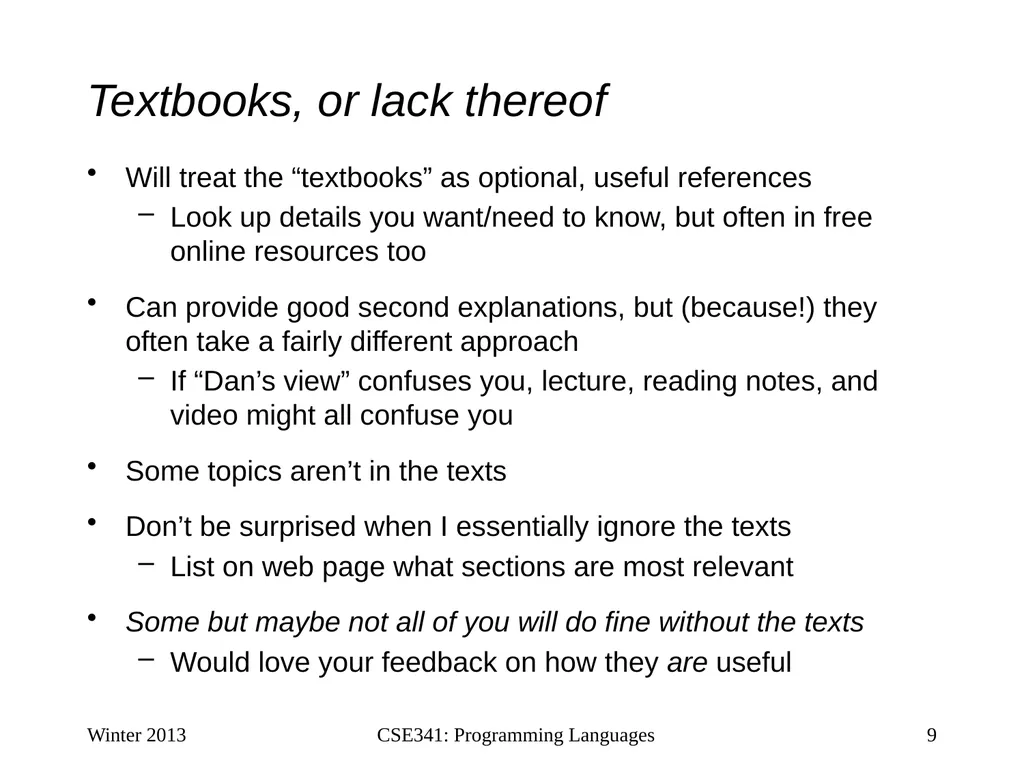 CSE341: Programming Languages Lecture 1 Course - slide 9 of 33