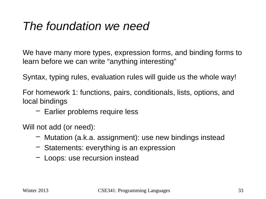CSE341: Programming Languages Lecture 1 Course - slide 33 of 33