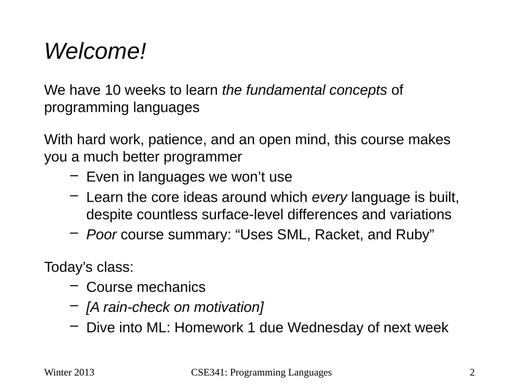 CSE341: Programming Languages Lecture 1 Course - slide 2 of 33