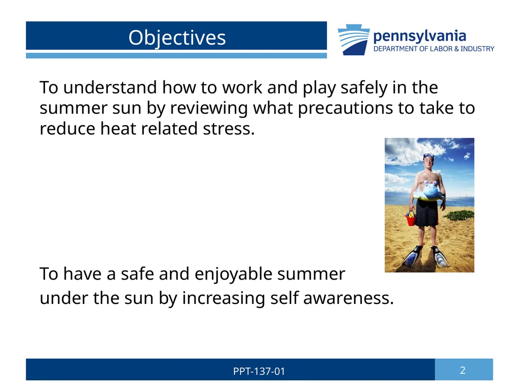 Summer Safety 1 PPT-137-01 Bureau of Workers’ - slide 2 of 29