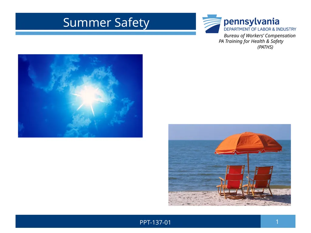 Summer Safety 1 PPT-137-01 Bureau of Workers’ - slide 1 of 29