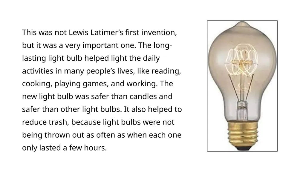 Lewis Latimer and the Long-Lasting Light Bulb End - slide 5 of 9