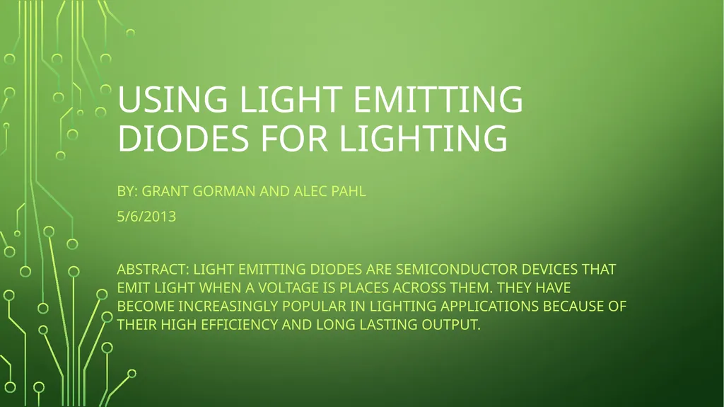 Using light emitting diodes for lighting By: Grant