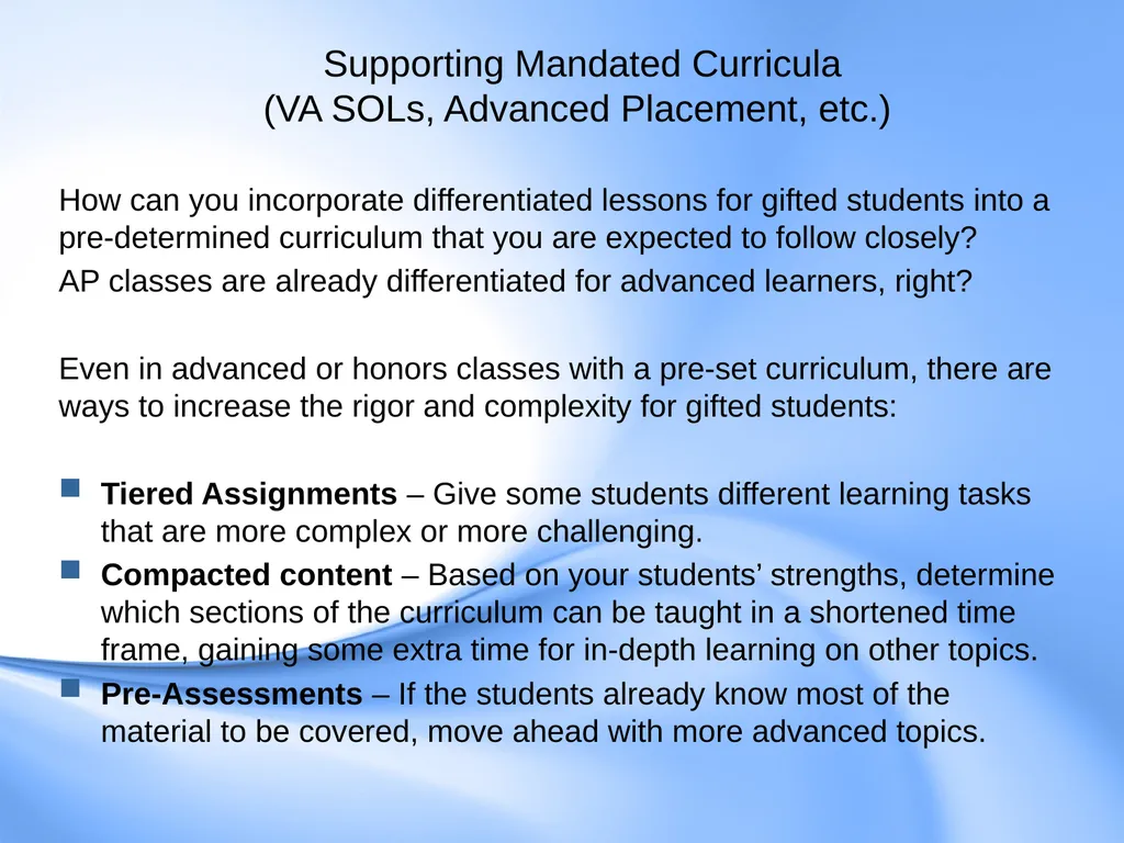 Curriculum for Gifted Students Component 6 of the - slide 33 of 41