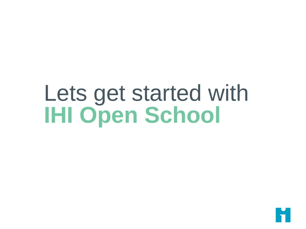 IHI Open School [Organization name] is enrolled in - slide 9 of 14