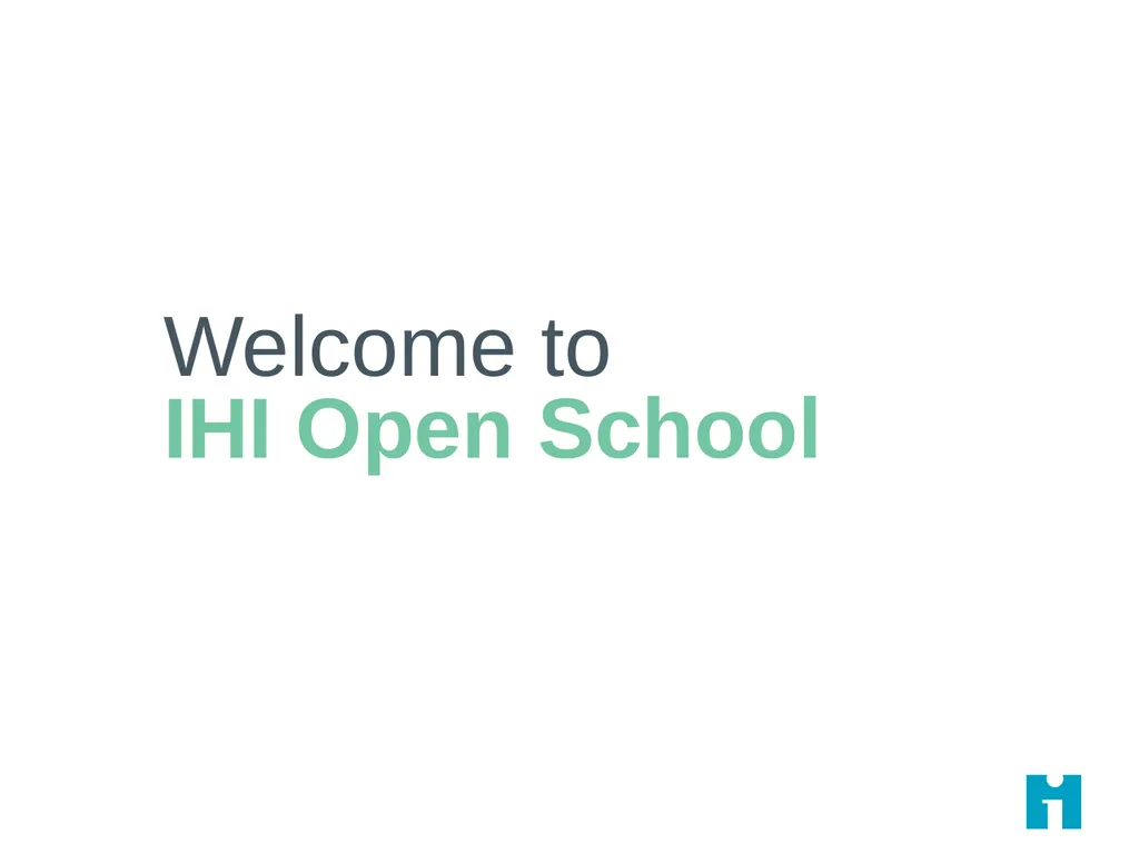 IHI Open School [Organization name] is enrolled in - slide 14 of 14