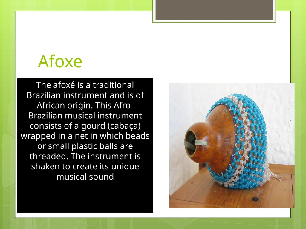 Afro-Brazilian Instruments Regina Elamri - slide 3 of 10