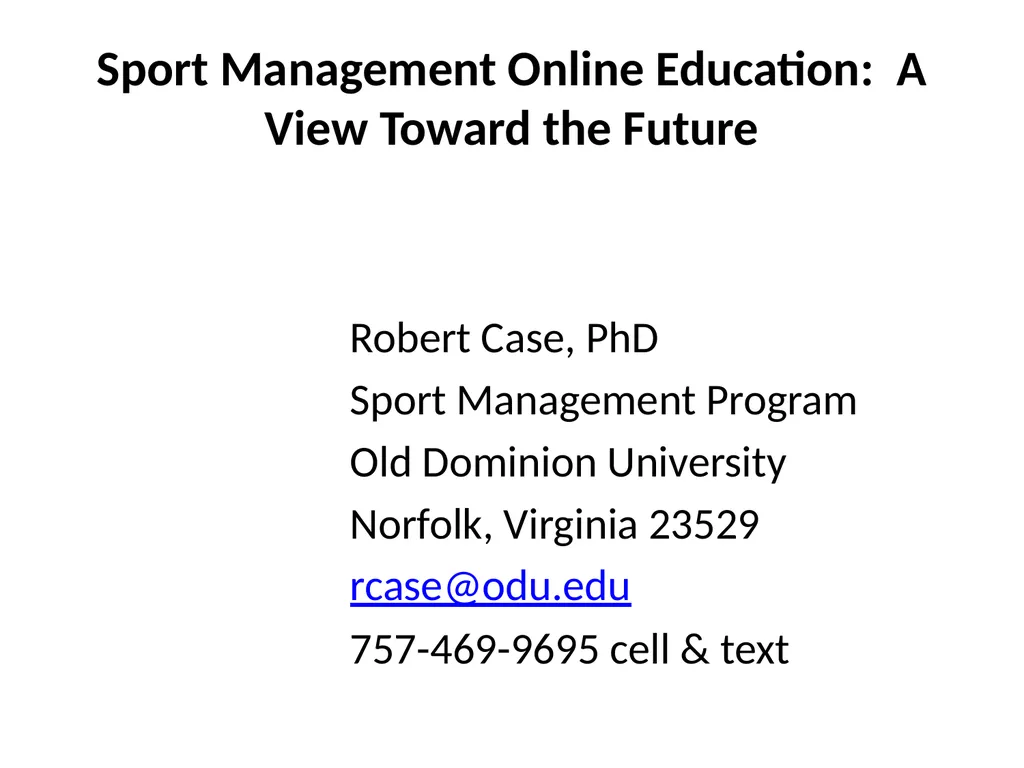 Sport Management Online Education: A View Toward - slide 1 of 17