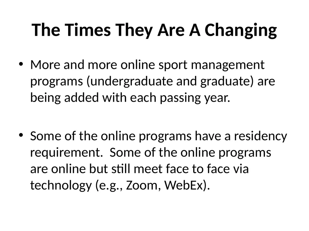 Sport Management Online Education: A View Toward - slide 3 of 17