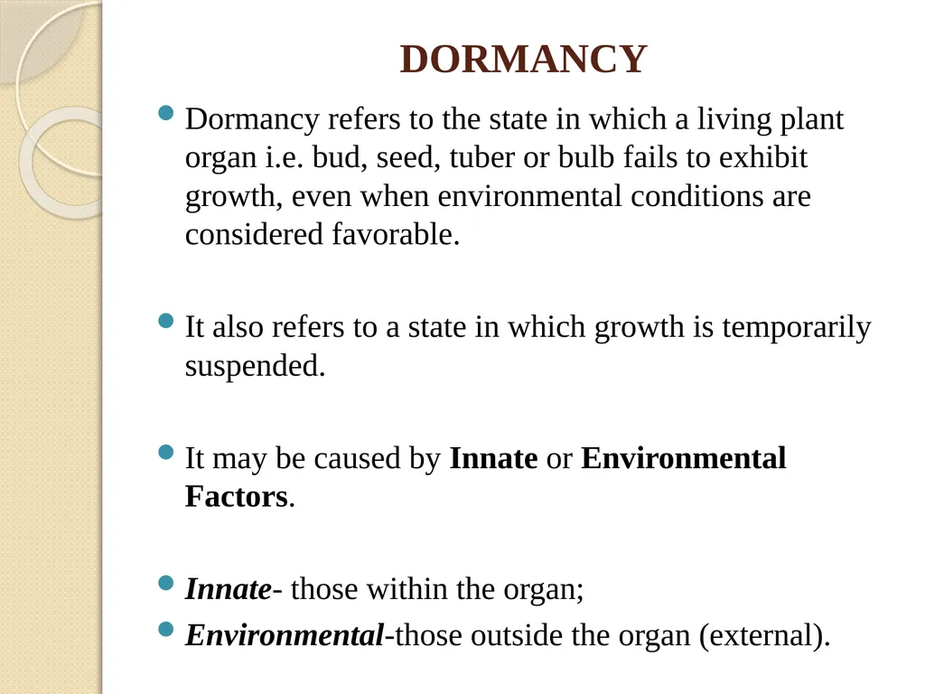 DORMANCY John L. Terlabie DORMANCY Dormancy refers - slide 2 of 43