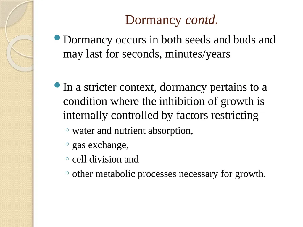 DORMANCY John L. Terlabie DORMANCY Dormancy refers - slide 3 of 43