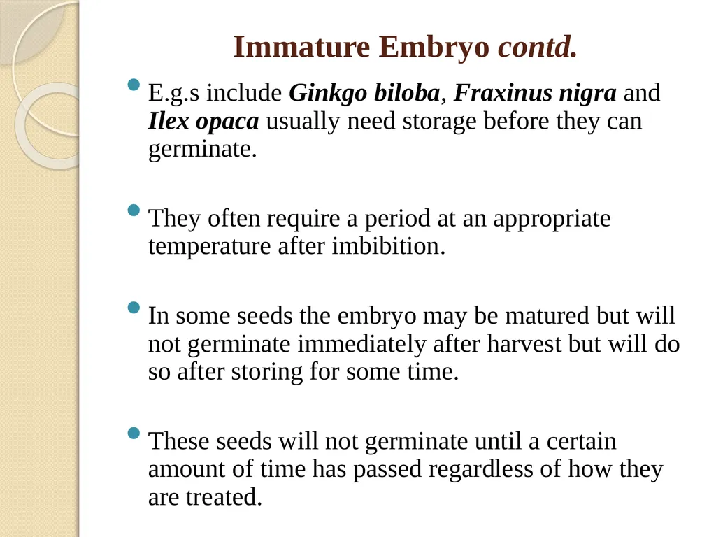 DORMANCY John L. Terlabie DORMANCY Dormancy refers - slide 10 of 43