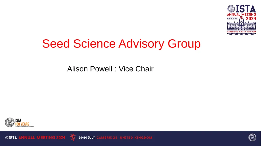Seed Science Advisory Group Alison Powell : Vice