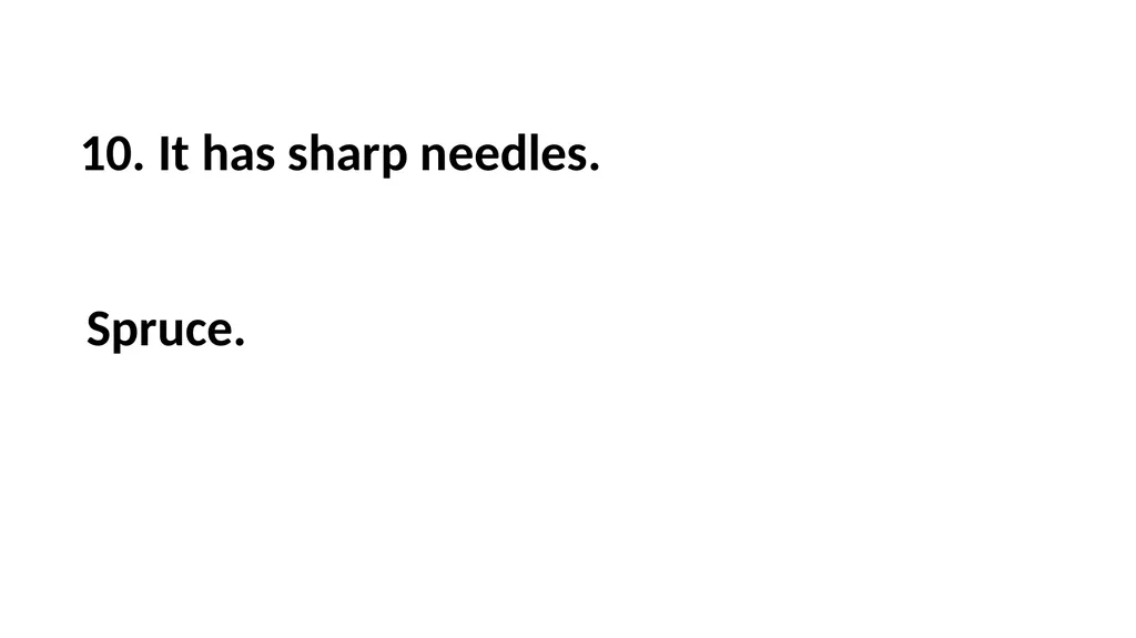 Guessing Game Trees 1. It is a hedge plant. 1. - slide 19 of 23