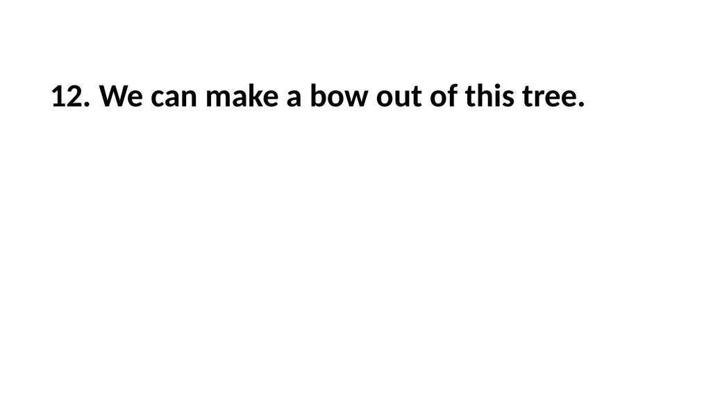Guessing Game Trees 1. It is a hedge plant. 1. - slide 22 of 23