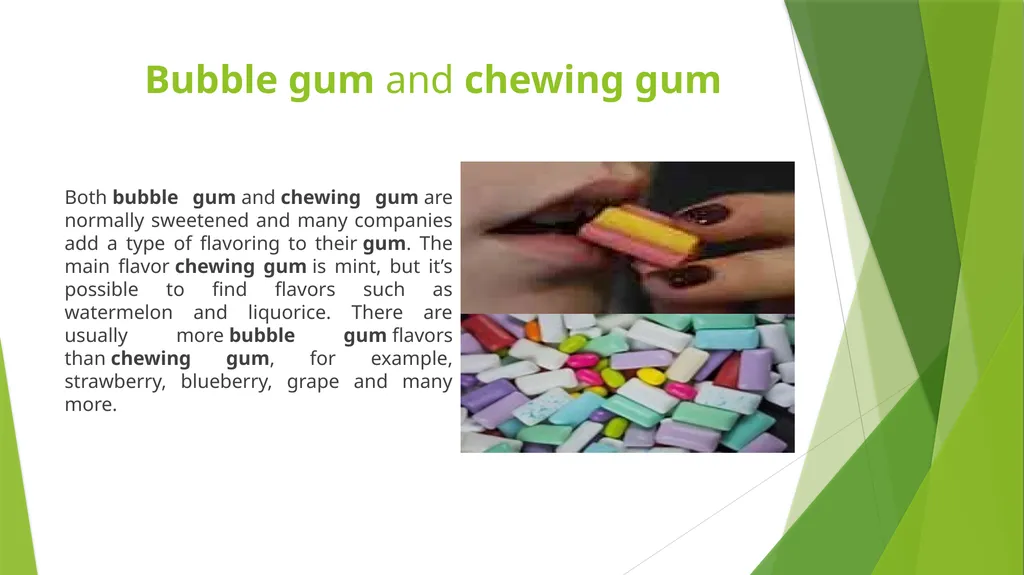 CHEWING GUMS AND BUBBLE GUMS Department : Dairy - slide 3 of 24